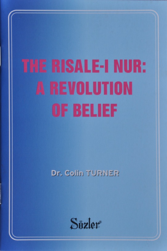 The Risale-i Nur A Revolution of Belief